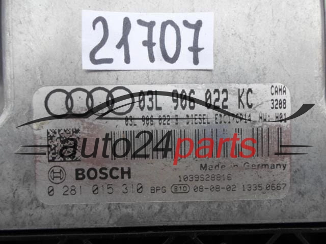 AUDI A4 2.0 TDI BOSCH 0 281 015 310, 0281015310, 03L 906 022 KC, 03L906022KC, 03L 906 022 B, 03L906022B 
