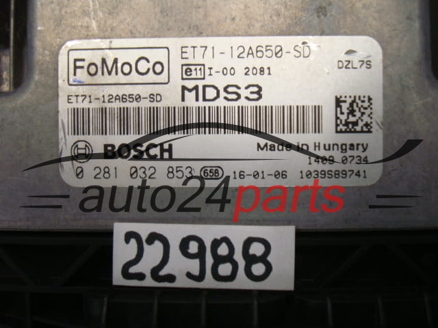 CENTRALITA DE MOTOR FORD 1.5 TDCI BOSCH 0 281 032 853, 0281032853, ET71-12A650-SD, ET7112A650SD