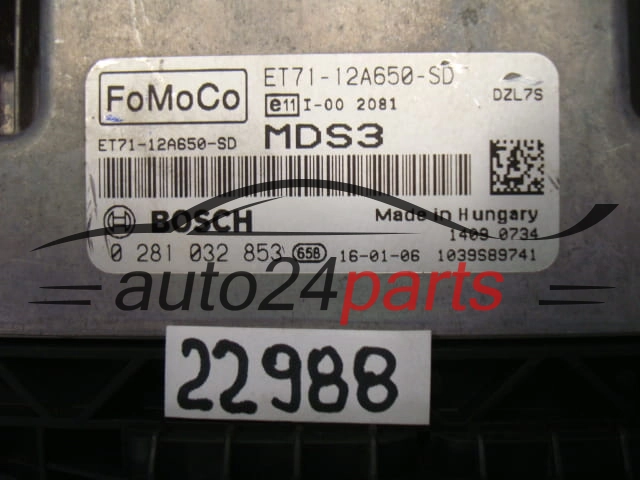 CENTRALITA DE MOTOR FORD 1.5 TDCI BOSCH 0 281 032 853, 0281032853, ET71-12A650-SD, ET7112A650SD