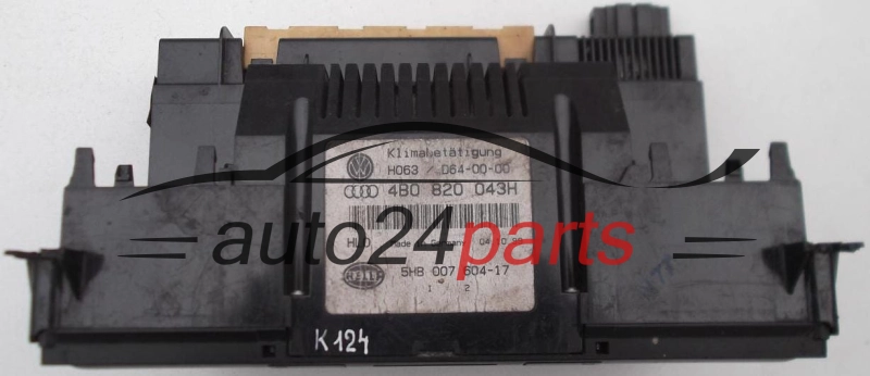 PANEL OGRZEWANIA STEROWNIK NAWIEWU REGULATOR KLIMATRONIK AUDI 4B0 820 043 H / 4B0820043H / 5HB 007 604-17 / 5HB00760417