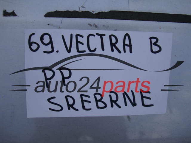 DRZWI PRAWE PRZEDNIE OPEL VECTRA B SREBRNE
