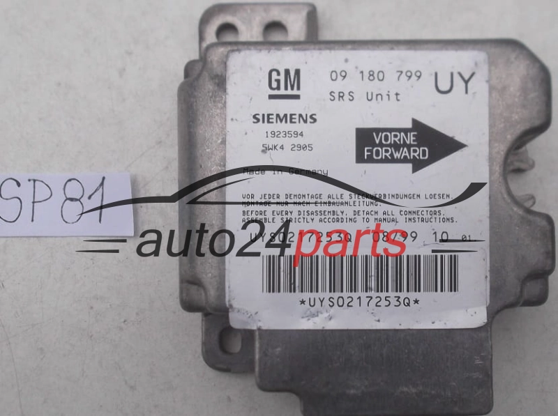  STEROWNIK MODUL PODUSZEK POWIETRZNYCH OPEL ASTRA G ZAFIRA A 09180799 UY, 09 180 799 UY, 9192130, 6237444, 62 37 444, SIEMENS 1923594 5WK42905 , 5WK4 2905