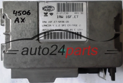 MOTORSTEUERGERÄT ECU STEUERGERAT LANCIA Y YPSILON 1.2 IAW16FET, IAW16F.ET, IAW 16F.ET/6A36-2D 46531221 6160210801, 61602.108.01