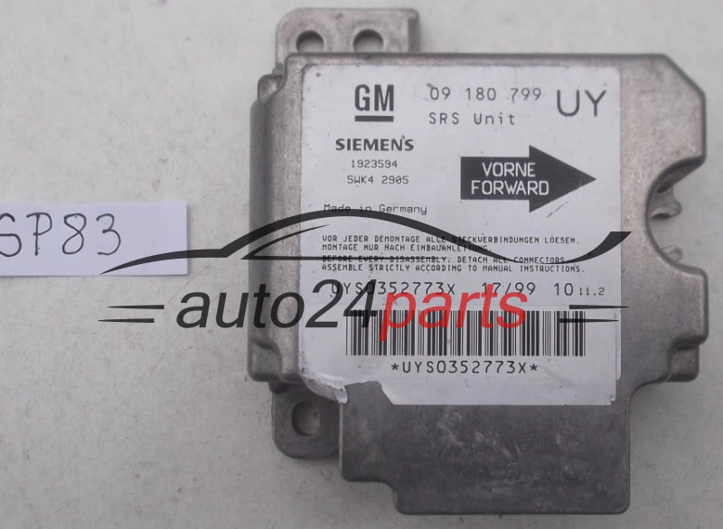  STEROWNIK MODUL PODUSZEK POWIETRZNYCH OPEL ASTRA G ZAFIRA A 09180799 UY, 09 180 799 UY, 9192130, 6237444, 62 37 444, SIEMENS 1923594 5WK42905 , 5WK4 2905